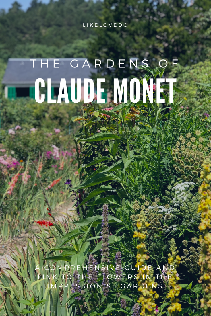 The Gradens of Claude Monet a comprehensive guide to the flowers in the impressionist gardens. Garden design inspiration .