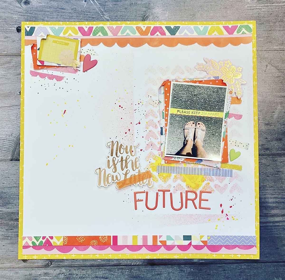 Scrapbooking lockdown social distancing layout Page created using a sketch using Paige Taylor Evans Papers in Oh my Heart