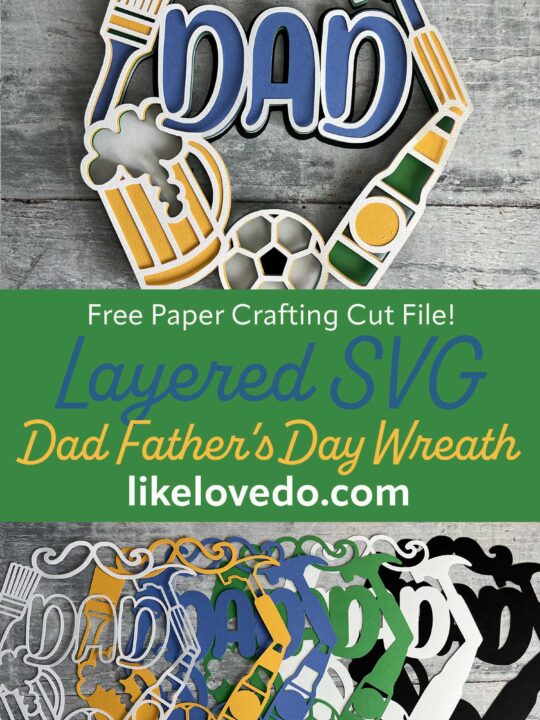 3D Layered Dad Wreath SVG For Father’s Day and Dads birthday crafts